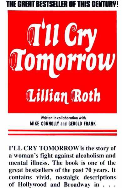 I'll Cry Tomorrrow (eBook, ePUB) I'll Cry Tomorrrow (eBook, ePUB)