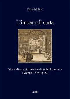 L' impero di carta. Storia di una biblioteca e di un bibliotecario. (Vienna, 1575-1608) - Molino, Paola