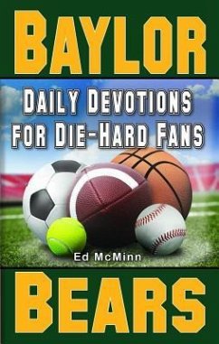 Daily Devotions for Die-Hard Fans Baylor Bears: - - Mcminn, Ed