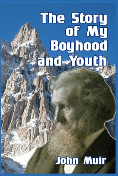 The Story of My Boyhood and Youth - Muir, John