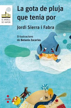 La gota de pluja que tenia por - Sierra I Fabra, Jordi