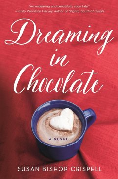 Dreaming in Chocolate (eBook, ePUB) - Crispell, Susan Bishop