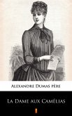 La Dame aux Camélias (eBook, ePUB)