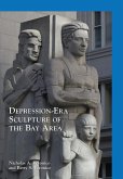 Depression-Era Sculpture of the Bay Area (eBook, ePUB)
