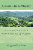 Six Saints from Allegany: God's Grace During Tragedies