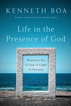 Life in the Presence of God - Boa, Kenneth