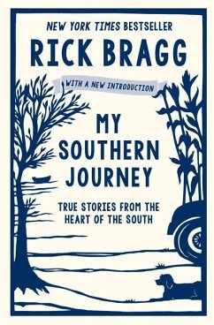 My Southern Journey: True Stories from the Heart of the South - Bragg, Rick