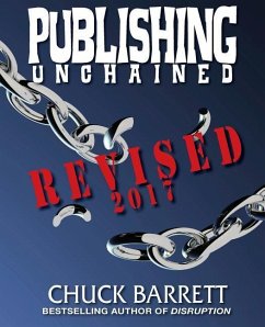 Publishing Unchained: Revised - Barrett, Chuck