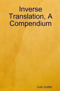 Inverse Translation, A Compendium - Griffith, Colin