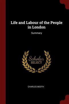 Life and Labour of the People in London: Summary