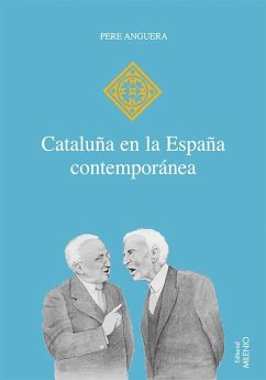 Cataluña en la España contemporánea - Anguera, Pere