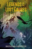 Legends of the Lost Causes (eBook, ePUB) Legends of the Lost Causes (eBook, ePUB)