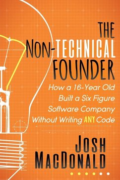 The Non-Technical Founder - MacDonald, Josh