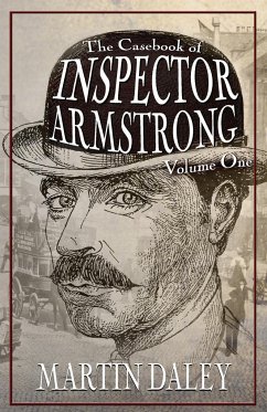 The Casebook of Inspector Armstrong - Volume I - Daley, Martin