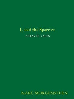 I, said the Sparrow - Morgenstern, Marc