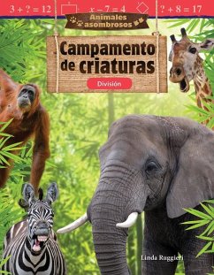 Animales Asombrosos: Campamento de Criaturas - Ruggieri, Linda; Bernardo, Kat