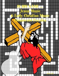 In His Name ... Jesus Music & Early Christian Music Crossword Puzzles - Joy, Aaron