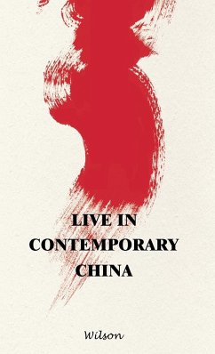 Live in Contemporary China - Wilson