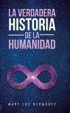 La verdadera historia de la humanidad