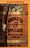 Muskets & Applejack: Spirits, Soldiers, and the Civil War