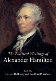 The Political Writings of Alexander Hamilton 2 Volume Hardback Set - Hamilton, Alexander