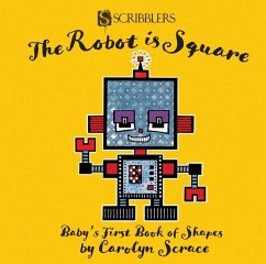 The Robot Is Square - Scrace, Carolyn