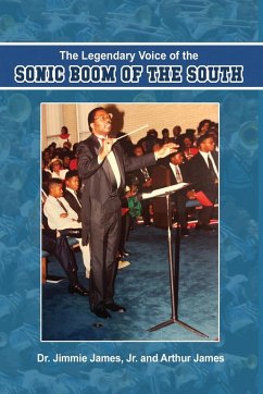 The Legendary Voice of the Sonic Boom of the South - James, Jr Jimmie; James, Arthur