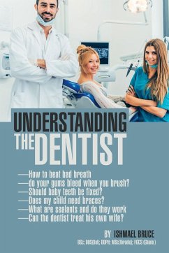 Understanding the Dentist - Bruce, Ishmael