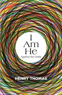 I Am He: Against the Odds - Thomas, Henry