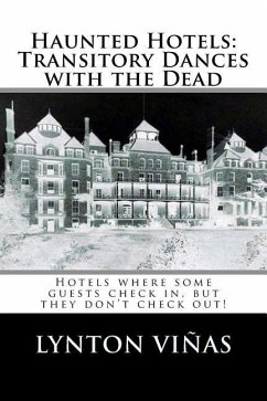 Haunted Hotels: Transitory Dances with the Dead - Vinas, Lynton