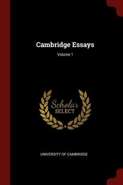 Cambridge Essays; Volume 1