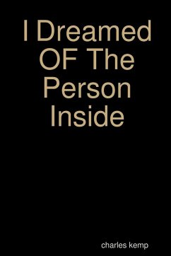 I Dreamed OF The Person Inside - Kemp, Charles