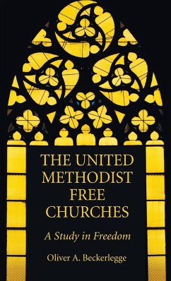 The United Methodist Free Churches - Beckerlegge, Oliver A
