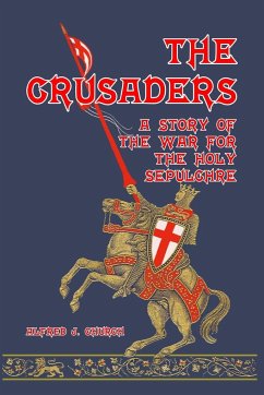 The Crusaders - Church, Alfred J.