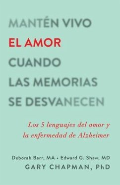 Mantén Vivo El Amor Cuando Las Memorias Se Desvanecen - Chapman, Gary