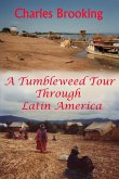 A tumbleweed tour through Latin America
