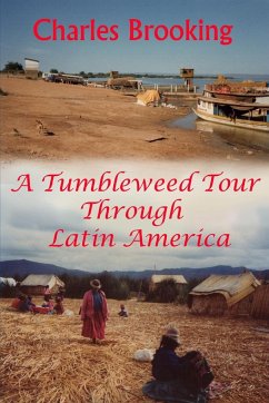 A tumbleweed tour through Latin America - Brooking, Charles