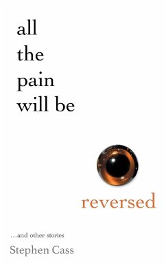 All The Pain Will Be Reversed - Cass, Stephen