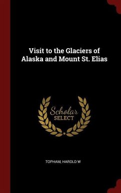 Visit to the Glaciers of Alaska and Mount St. Elias