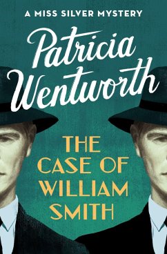 The Case of William Smith - Wentworth, Patricia