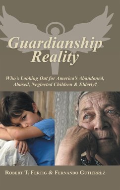 Guardianship Reality - Fertig, Robert; Gutierrez, Fernando