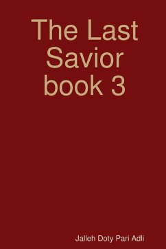 The Last Savior book 3 - Pari Adli, Jalleh Doty