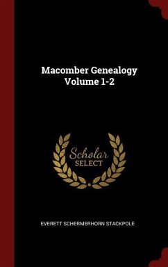 Macomber Genealogy Volume 1-2 - Stackpole, Everett Schermerhorn