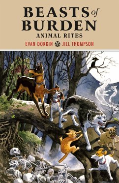 Beasts of Burden: Animal Rites - Dorkin, Evan; Thompson, Jill