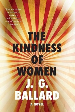The Kindness of Women - Ballard, J. G.