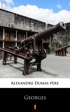 Georges (eBook, ePUB) - Dumas père, Alexandre