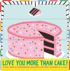 Love You More Than Cake Cards (Illustrated Blank Cards, Cute Cards for Food Lovers, Gift for Foodies): 12 Flat Cards & Coordinating Envelopes for Ever