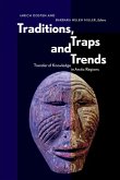 Traditions, Traps and Trends: Transfer of Knowledge in Arctic Regions