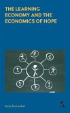 The Learning Economy and the Economics of Hope