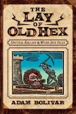 The Lay of Old Hex